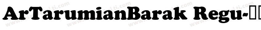 ArTarumianBarak Regu字体转换